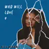 Ally Rendall - Who Will Love U - Single